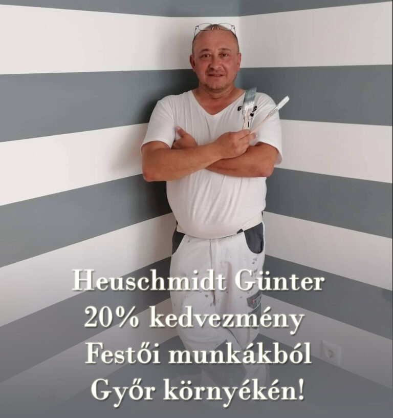 Heuschmidt Günter – 20% kedvezmény Festői munkákból Győr környékén