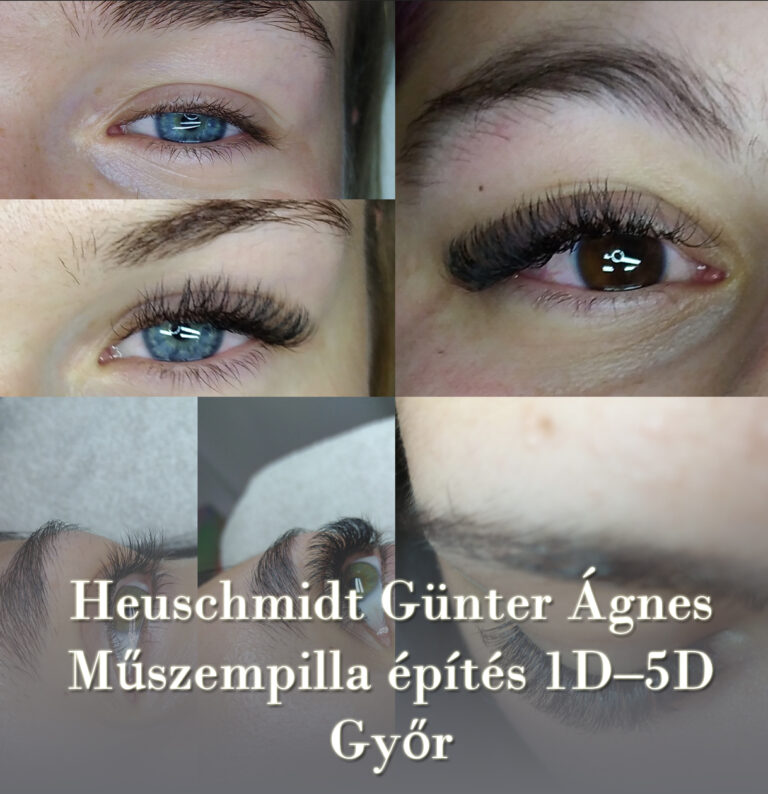 Heuschmidt Günter Ágnes – Műszempilla építés 1D-5D Győr