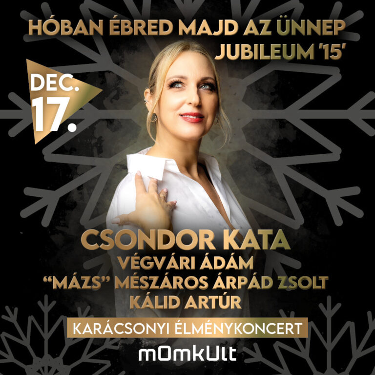 Csondor Kata – Páros belépő: Hóban ébred Jubileum 15 Koncert